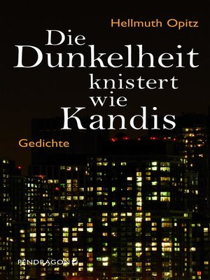 cover image of Die Dunkelheit knistert wie Kandis